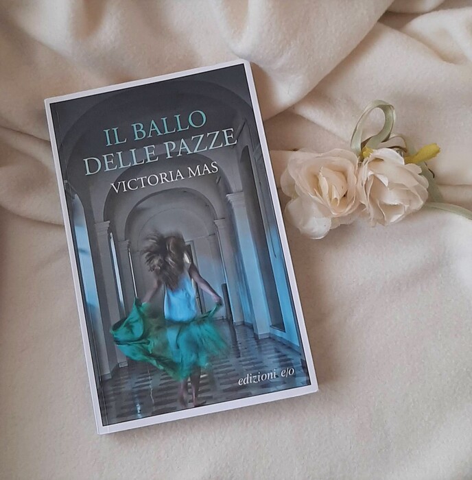 Il Ballo delle Pazze di Victoria Mas